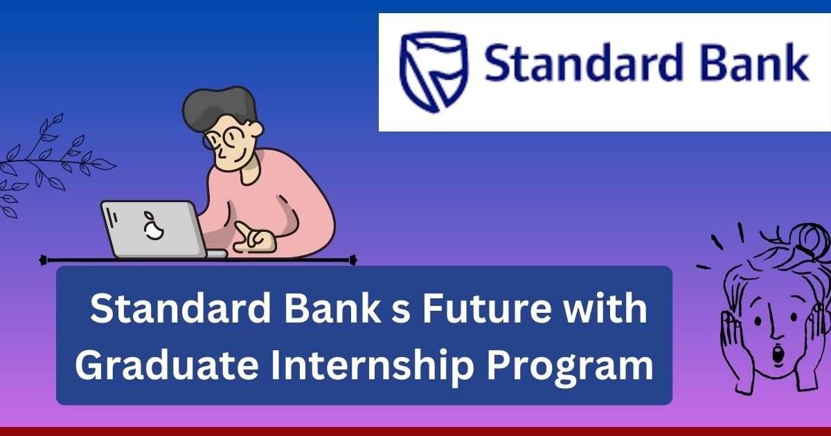 Standard Bank: Graduate Internships